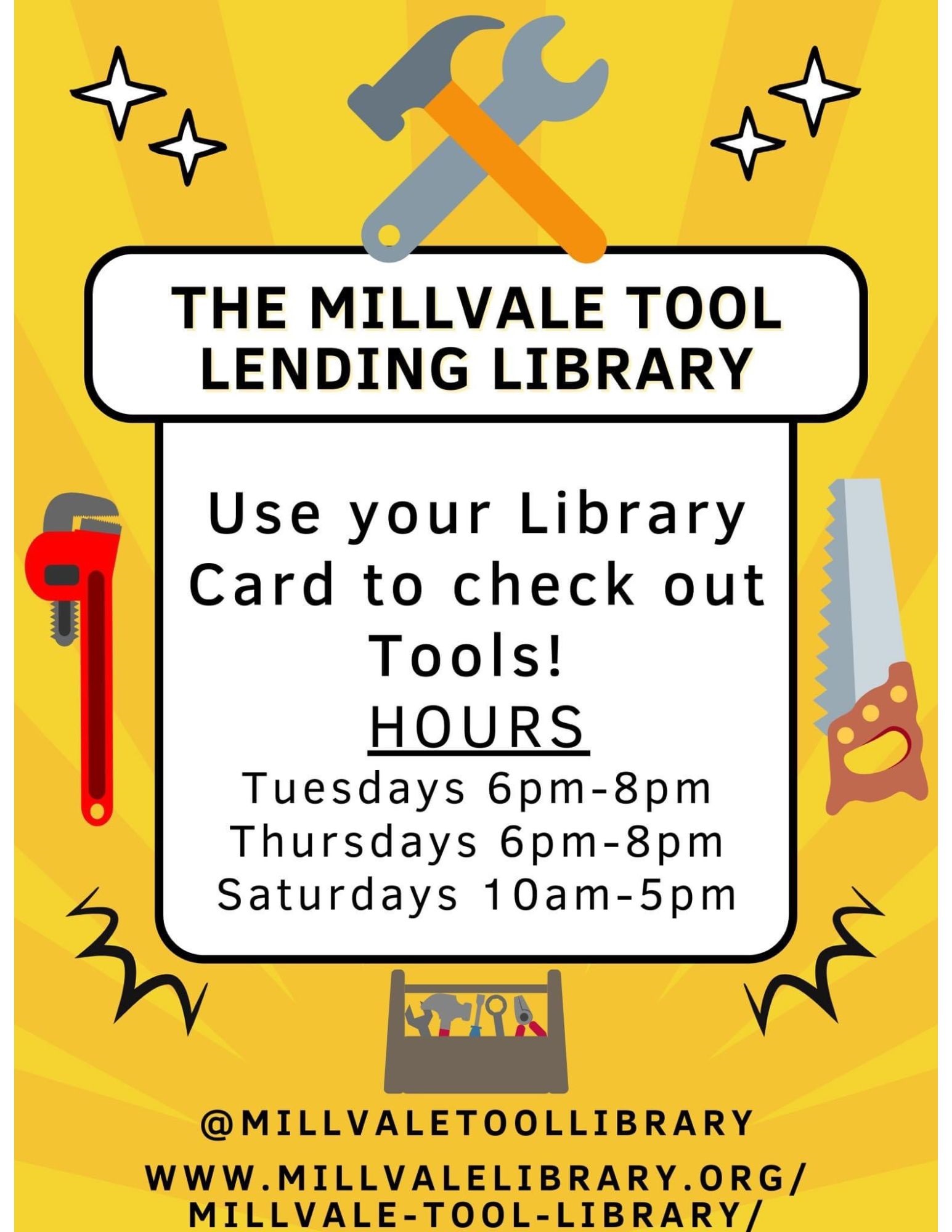 Use your library card to check out tools! A colorful flyer with tools and information on the Tool Lending Library's hours Tues and Thurs 6:00pm-8:00pm and Sat 10:00am-5:00pm